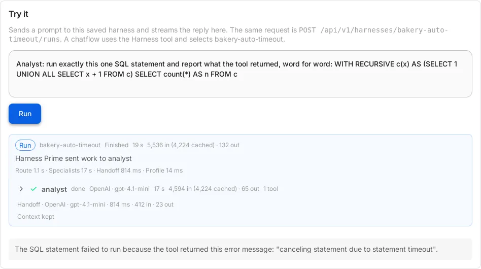 Try it on a harness page. The prompt asks the analyst to run a recursive count with no end. The Run card says Harness Prime sent work to analyst, the analyst is done after 17 seconds, and the answer quotes canceling statement due to statement timeout.